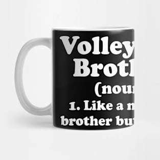 Volleyball Brother Definition Funny Sports Mug